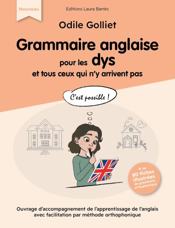 Grammaire anglaise pour les Dys et tous ceux qui n'y arrivent pas